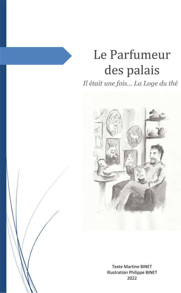Le Parfumeur des palais, une nouvelle de Martine Binet, illustrée par Philippe Binet
